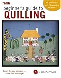 Beginner's Guide to Quilling (Leisure Arts #4425)