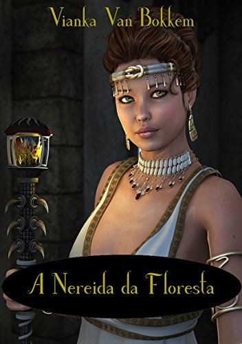 A Nereida da Floresta (Portuguese Edition)