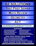 EZ Solutions - Test Prep Series - Math Review - Geometry - ACT (Ez Solutions: Test Prep Series)