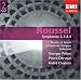 Classical Music : Roussel: Symphonies 2, 3 & 4