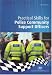 Practical Skills for Police Community Support Officers (Practical Policing Skills) (Practical Policing Skills) (Practical Policing Skills)