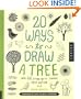 20 Ways to Draw a Tree and 44 Other Nifty Things from Nature: A Sketchbook for Artists, Designers, and Doodlers