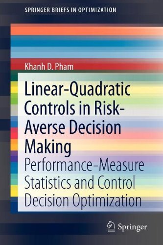 Linear-Quadratic Controls in Risk-Averse Decision Making (SpringerBriefs in Optimization)