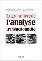 Le grand livre de l'analyse transactionnelle