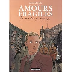 Amours fragiles, Tome 1 : Le dernier printemps
