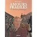 Amours fragiles, Tome 1 : Le dernier printemps
