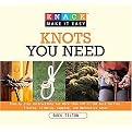 Knack Knots You Need (Step-by-step Instructions for More Than 100 of the Best Sailing, Fishing, Climbing, Camping and Decorative Knots) (Knack Make It Easy) (Paperback)