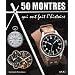 50 montres qui ont fait l'histoire