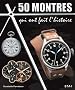 50 montres qui ont fait l'histoire