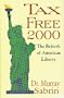 Tax Free 2000: The Rebirth of American Liberty