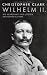 Produkt-Bild: Wilhelm II.: Die Herrschaft des letzten deutschen Kaisers