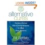 Alternative Cures: The Most Effective Natural Home Remedies for 160 Health Problems