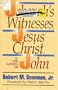The Jehovah's Witnesses, Jesus Christ, and the Gospel of John