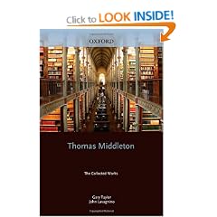 Thomas Middleton: The Collected Works
