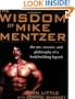 The Wisdom of Mike Mentzer: The Art, Science and Philosophy of a Bodybuilding Legend