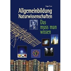 Allgemeinbildung - Naturwissenschaften: Das muss man wissen