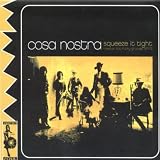 Cosa Nostra - Squeeze It Tight ( Audio CD ) - B0001V6ZLG