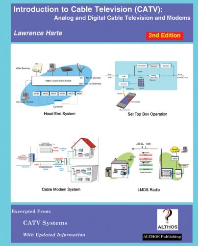 Introduction to Cable Television (CATV) 2nd Edition: Analog and Digital Television and Modems