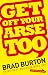 Get Off Your Arse Too at Amazon Books: 51%2BUIcUcZsL._SL75_