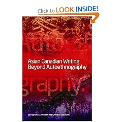 Asian Canadian Writing Beyond Autoethnography