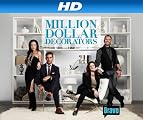 Million Dollar Decorators [HD]: Million Dollar Decorators Season 2 [HD]