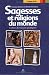 Sagesses et religions du monde : Cahier de travaux pratique Sagesses et religions du monde : Cahier de travaux pratique