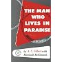 The Man Who Lives in Paradise: Autobiography of A. C. Gilbert