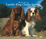 For the Love of Cavalier King Charles Spaniels 2008 Calendar