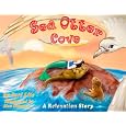 Sea Otter Cove: A Relaxation Story introducing deep breathing to decrease stress and anger while promoting peaceful sleep (Indigo Ocean Dreams)