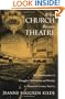 When Church Became Theatre: The Transformation of Evangelical Architecture and Worship in Nineteenth-Century America