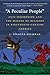 A Peculiar People: Anti-Mormonism and the Making of Religion in Nineteenth-Century America