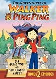 The Adventures of Walker & Ping Ping: The Great Wall & Chinese Market