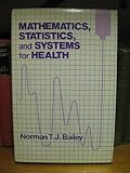 Mathematics, statistics and systems for health