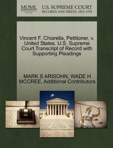 Vincent F. Chiarella, Petitioner, v. United States. U.S. Supreme Court Transcript of Record with Supporting Pleadings