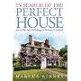 In Search Of The Perfect House: 500 Of The Best Buildings In Britain And Ireland