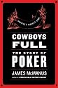 Cowboys Full: The Story of Poker