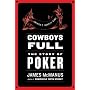 Cowboys Full: The Story of Poker