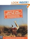 Wake Up and Smell the Planet: The Non-Pompous, Non-Preachy Grist Guide to Greening Your Day