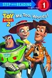 Me Too, Woody! (Step Into Reading - Level 1)