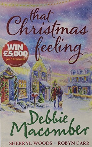 That Christmas Feeling: Silver Bells / The Perfect Holiday / Under the Christmas Tree by Macomber, Debbie, Woods, Sherryl, Carr, Robyn (2011) Paperback