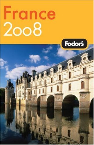 City Travel Guides Discounted  Books : Fodor's France 2008 (Fodor's Gold Guides)