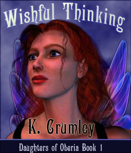 Wishful Thinking (Daughters of Oberia, Book I)