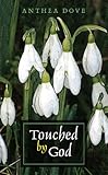 Touched by God