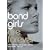 Bond Girls are Forever: The Women of James Bond