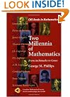Two Millennia of Mathematics: From Archimedes to Gauss (CMS Books in Mathematics)