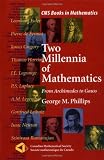 Two Millennia of Mathematics: From Archimedes to Gauss (CMS Books in Mathematics)