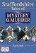 Staffs Tales of Mystery and Murder (Mystery & Murder)
