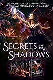 Secrets & Shadows: Paranormal Romance, Urban Fantasy, and Science Fiction Collection