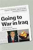Going to war in Iraq : when citizens and the press matter