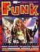 Funk: Third Ear - The Essential Listening Companion (Third Ear: the Essential Listening Companion Series)